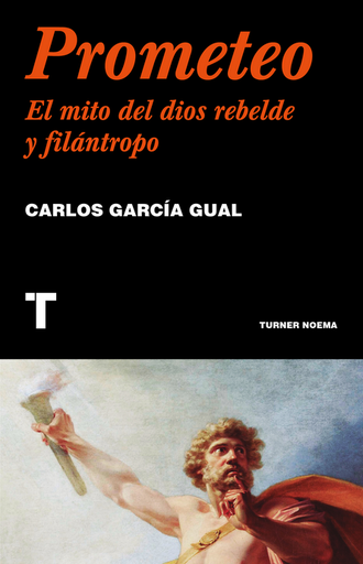 [9788418895333] PROMETEO: El mito del dios rebelde y filántropo
