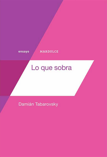 [9789873731846] LO QUE SOBRA