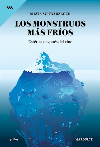 [9789873731327] LOS MONSTRUOS MÁS FRÍOS