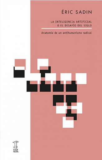 [9789871622863] LA INTELIGENCIA ARTIFICAL O EL DESAFÍO DEL SIGLO