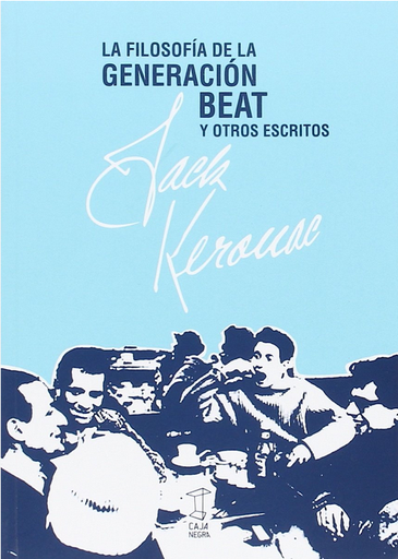 [9789871622368] LA FILOSOFÍA DE LA GENERACIÓN BEAT