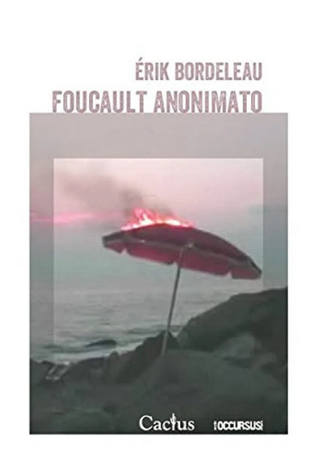 [9789873831256] FOUCAULT ANONIMATO
