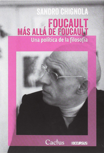 [9789873831294] FOUCAULT MÁS ALLÁ DE FOUCAULT