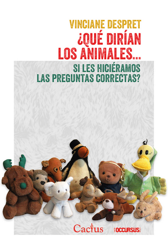 [9789873831324] ¿QUÉ DIRÍAN LOS ANIMALES... SI LES HICIÉRAMOS LAS PREGUNTAS CORRECTAS?