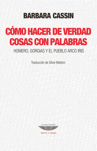 [9789874489487] CÓMO HACER DE VERDAD COSAS CON PALABRAS