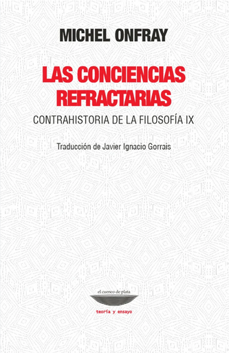 [9789874489586] LAS CONCIENCIAS REFRACTARIAS