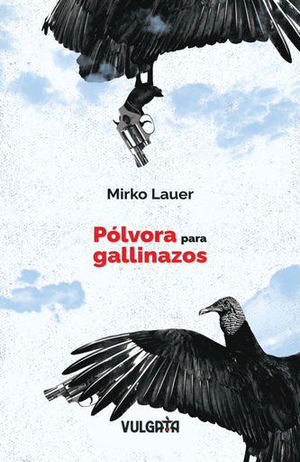 [9786124909917] PÓLVORA PARA GALLINAZOS