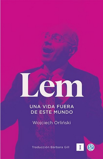[9789878413396] LEM: Una vida fuera de este mundo