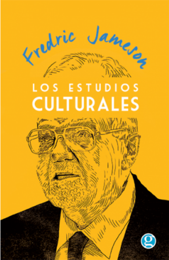 [9789873847967] LOS ESTUDIOS CULTURALES