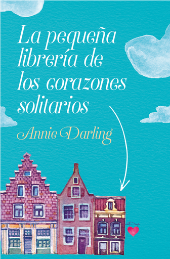 [9788416622931] LA PEQUEÑA LIBRERÍA DE LOS CORAZONES SOLITARIOS