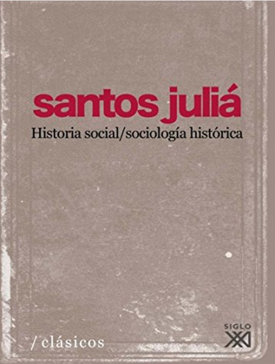 [9788432314094] HISTORIA SOCIAL / SOCIOLOGÍA HISTÓRICA